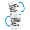 15oz_Accent_Mug_-_Everyone_Is_Entitled_T_15oz_Accent_FrontBack_Blue_Mockup.png
