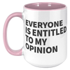 15oz_Accent_Mug_-_Everyone_Is_Entitled_T_15oz_Accent_LH_Pink_Mockup.png