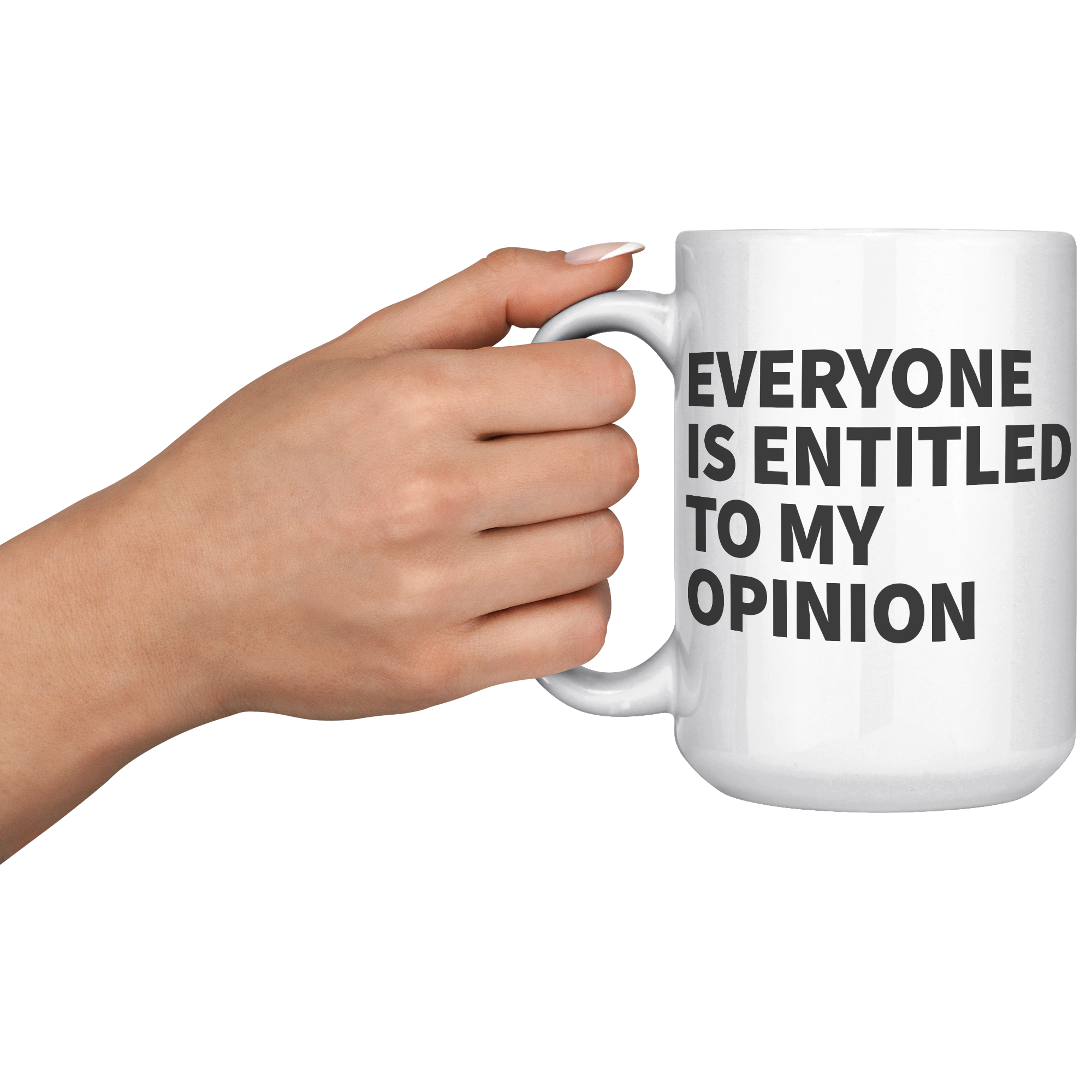 15oz_Accent_Mug_-_Everyone_Is_Entitled_T_LH_Model_Mockup.png
