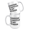 15oz_Accent_Mug_-_Everyone_Is_Entitled_T_White_Mockup.png