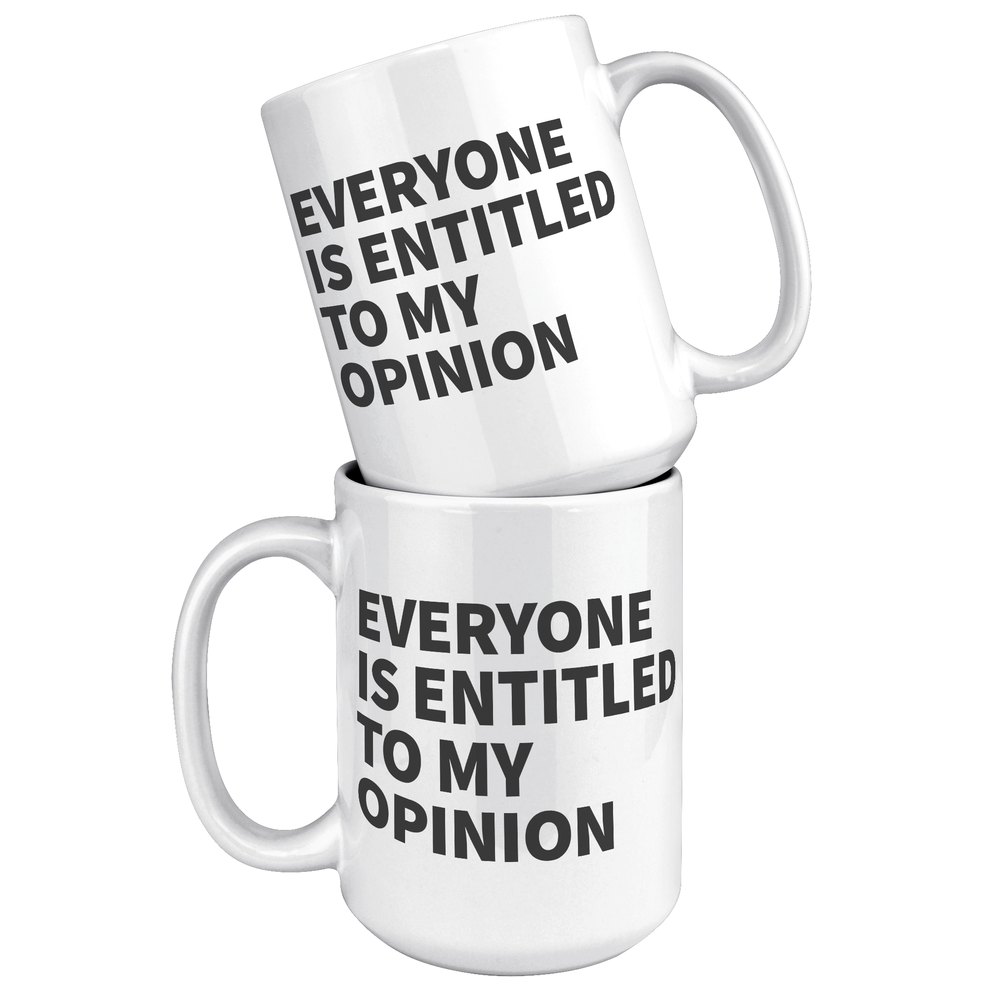 15oz_Accent_Mug_-_Everyone_Is_Entitled_T_White_Mockup.png