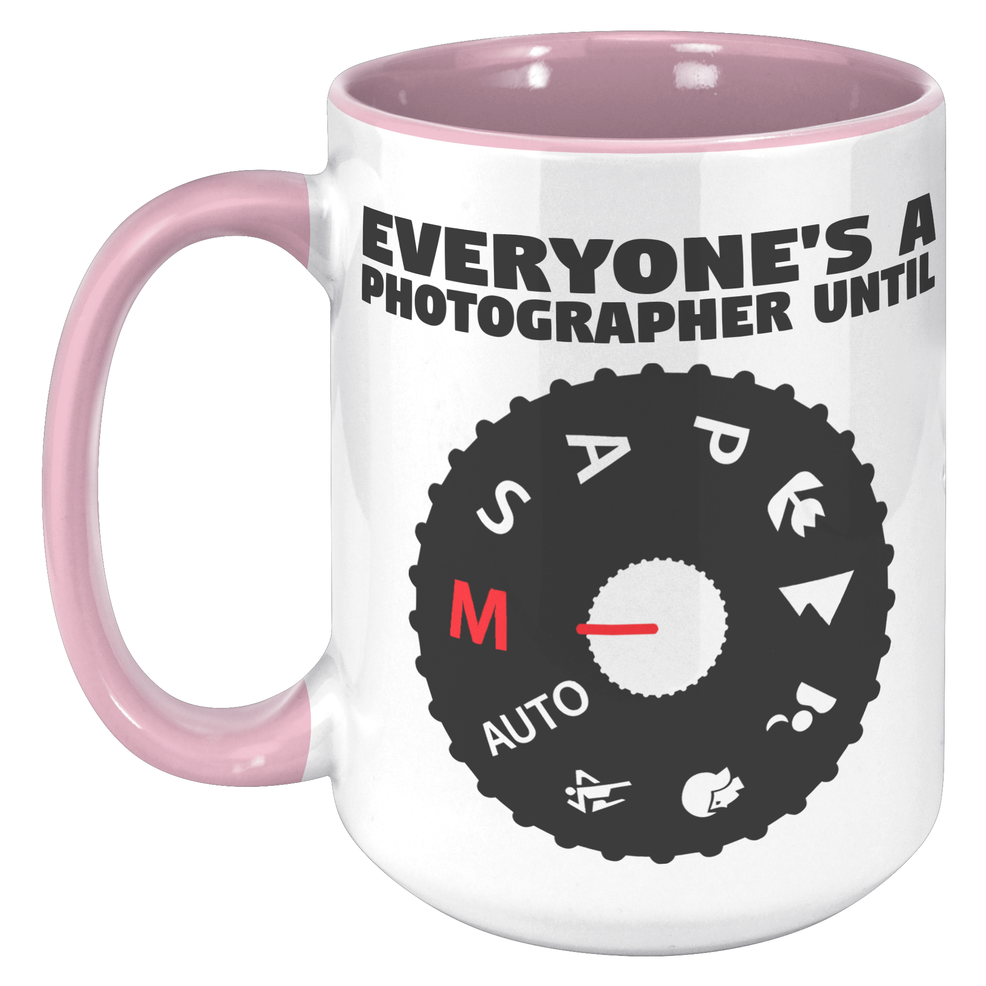 15oz_Accent_Mug_-_Everyones_a_Photograp_15oz_Accent_LH_Pink_Mockup.png_15388806