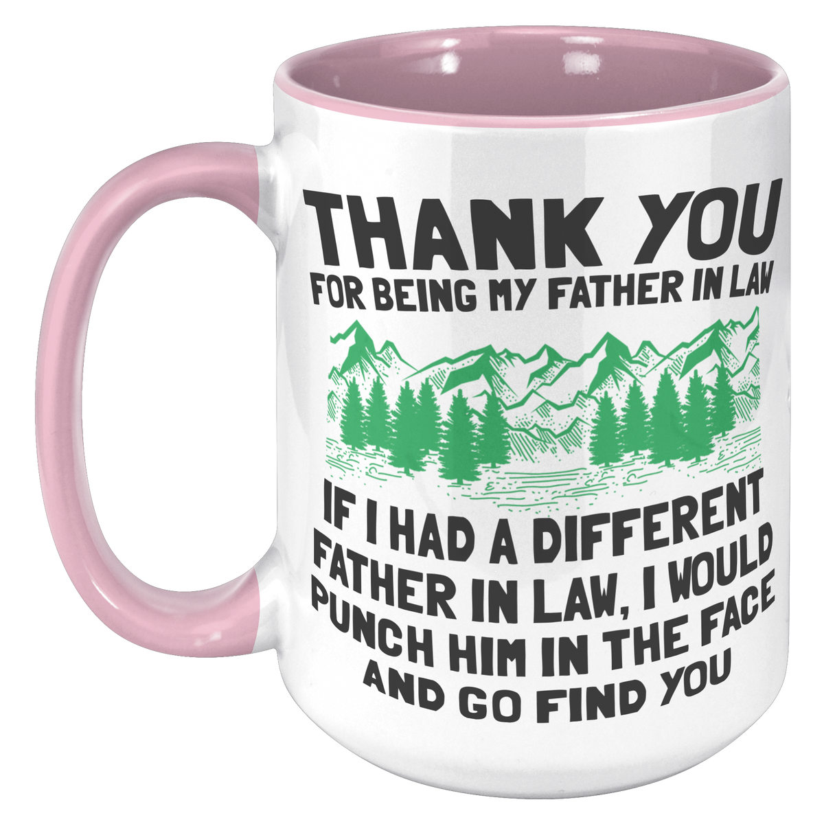 15oz_Accent_Mug_-_Father_In_Law_Punch_In_15oz_Accent_LH_Pink_Mockup.png_16454306