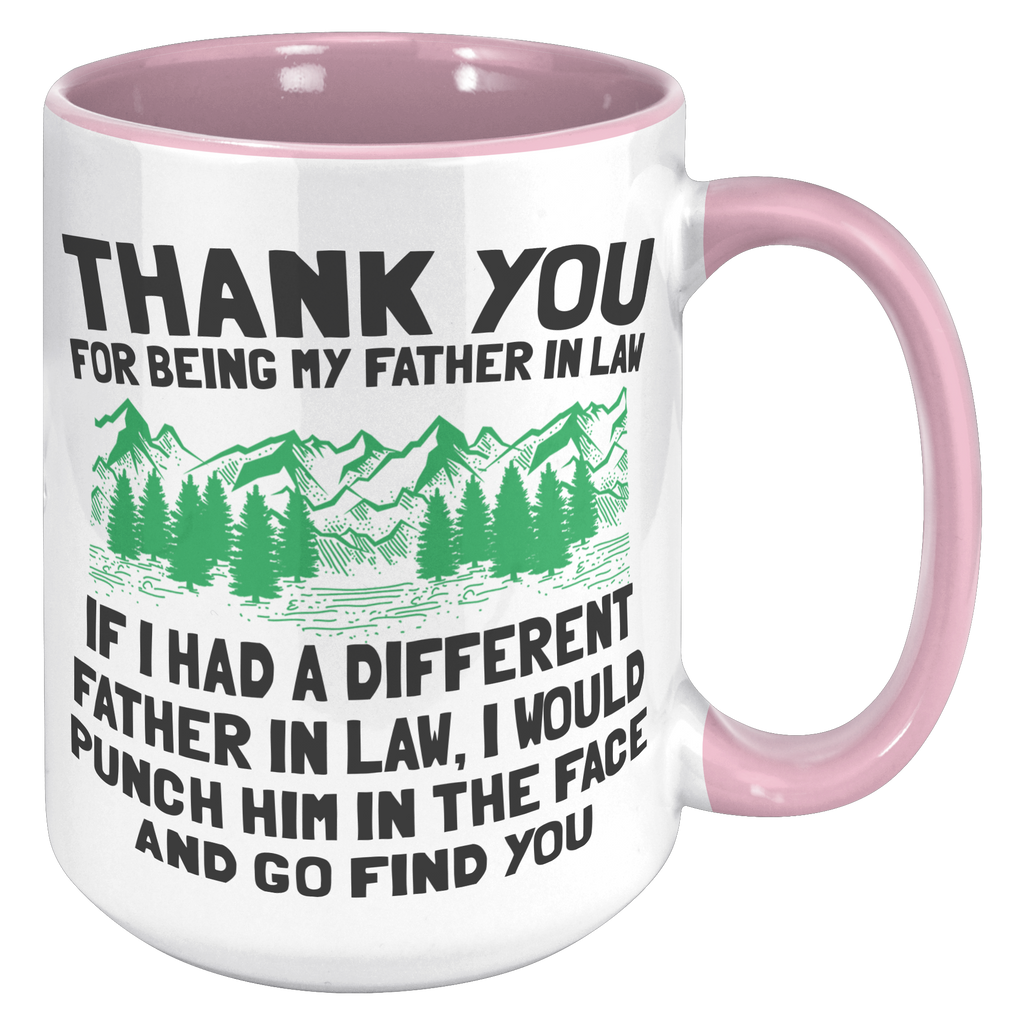 15oz_Accent_Mug_-_Father_In_Law_Punch_In_15oz_Accent_RH_Pink_Mockup.png_16454314