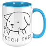 15oz Accent Mug - Fetch This Dog