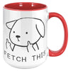 15oz Accent Mug - Fetch This Dog