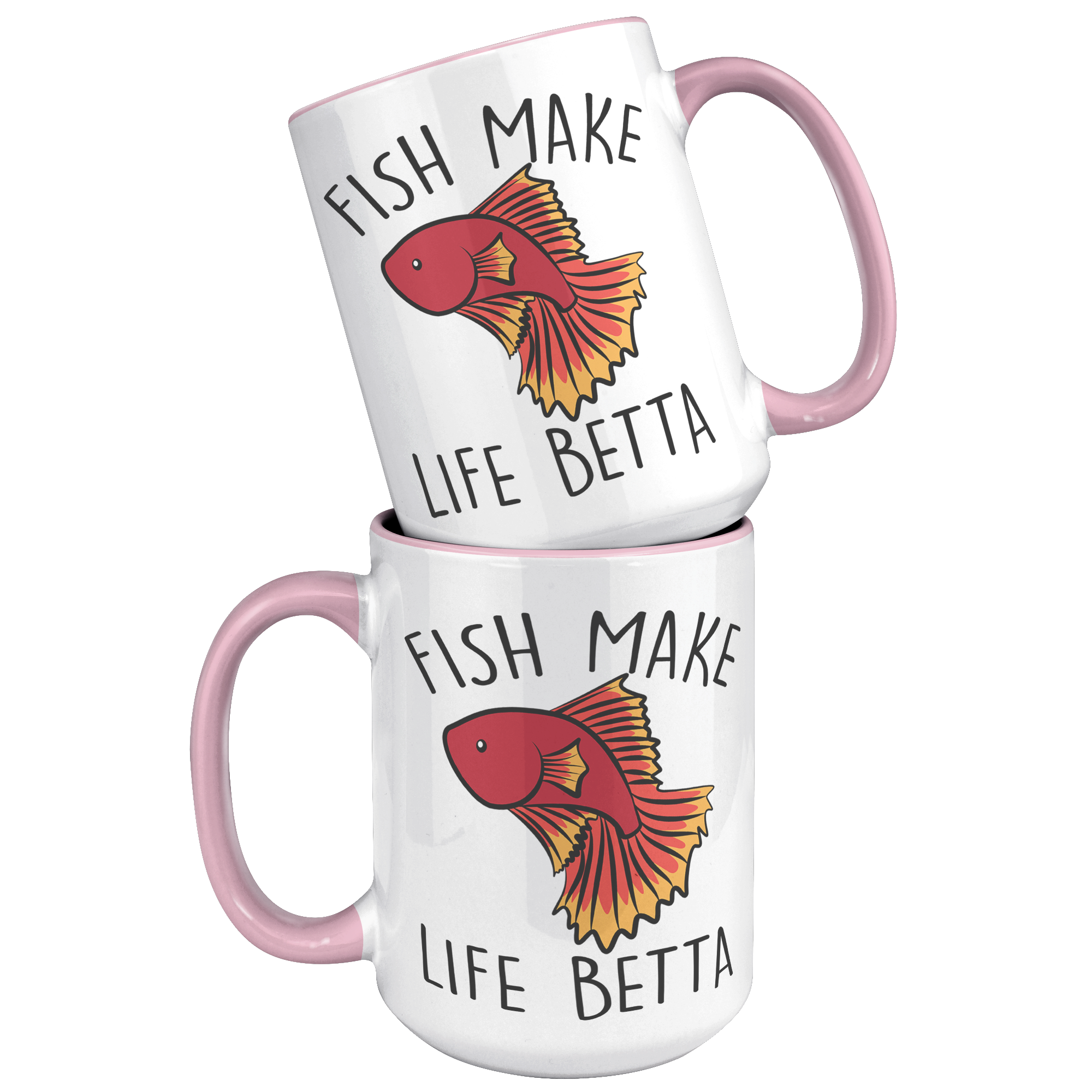 15oz_Accent_Mug_-_Fish_Make_Life_Betta_15oz_Accent_FrontBack_Pink_Mockup.png