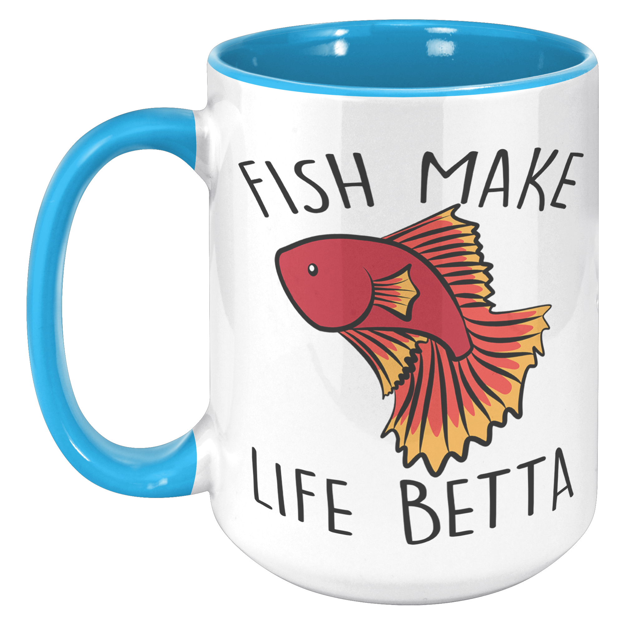 15oz_Accent_Mug_-_Fish_Make_Life_Betta_15oz_Accent_LH_Blue_Mockup.png
