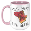 15oz_Accent_Mug_-_Fish_Make_Life_Betta_15oz_Accent_LH_Pink_Mockup.png