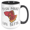 15oz_Accent_Mug_-_Fish_Make_Life_Betta_15oz_Accent_RH_Black_Mockup.png