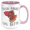 15oz_Accent_Mug_-_Fish_Make_Life_Betta_15oz_Accent_RH_Pink_Mockup.png