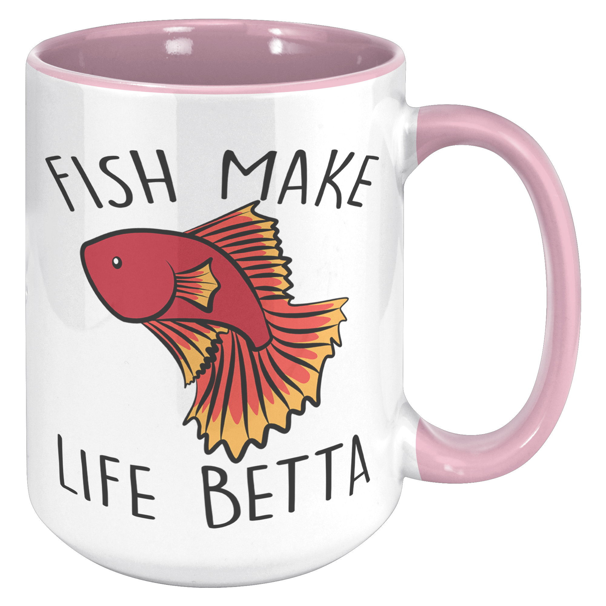 15oz_Accent_Mug_-_Fish_Make_Life_Betta_15oz_Accent_RH_Pink_Mockup.png