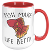 15oz_Accent_Mug_-_Fish_Make_Life_Betta_15oz_Accent_RH_Red_Mockup.png
