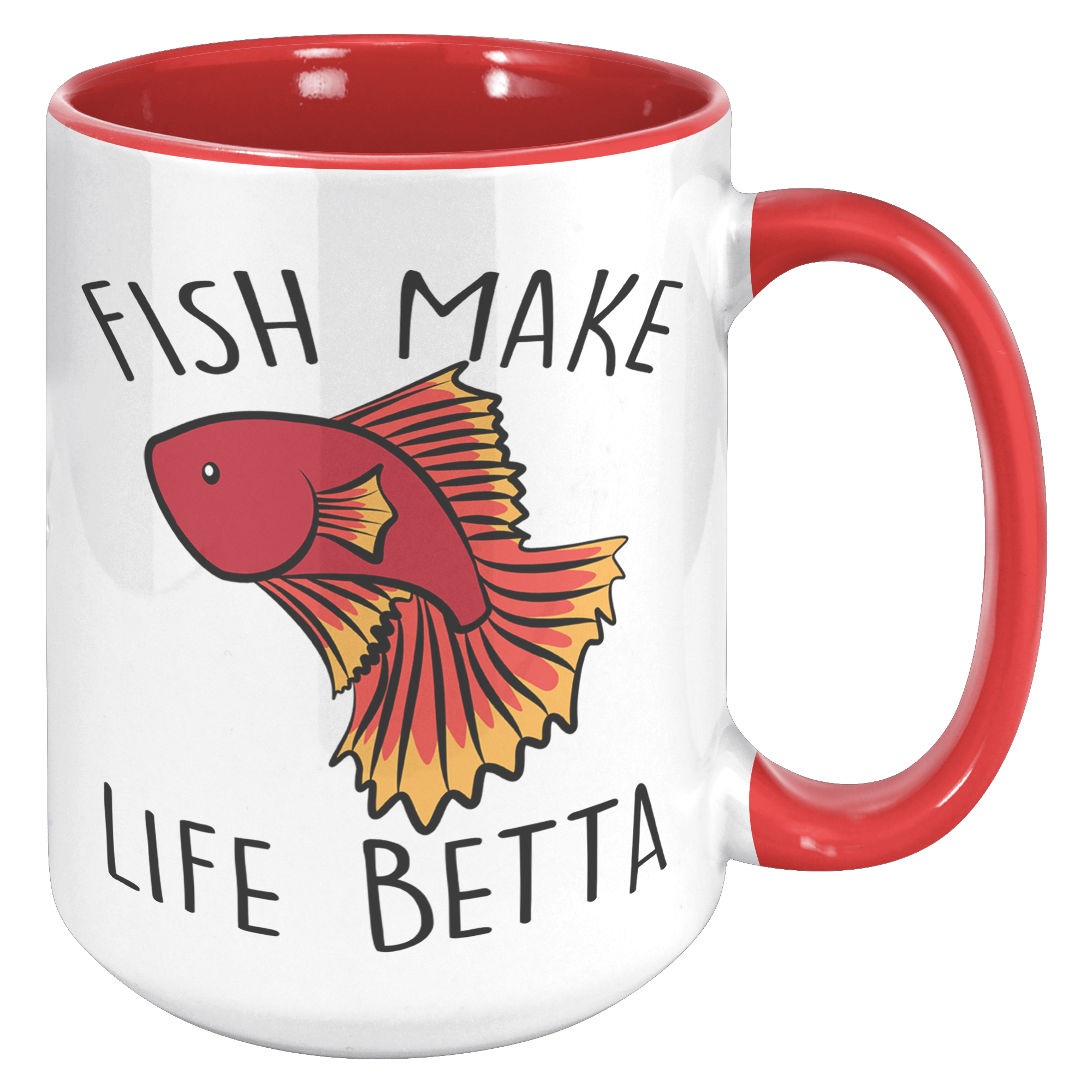 15oz_Accent_Mug_-_Fish_Make_Life_Betta_15oz_Accent_RH_Red_Mockup.png
