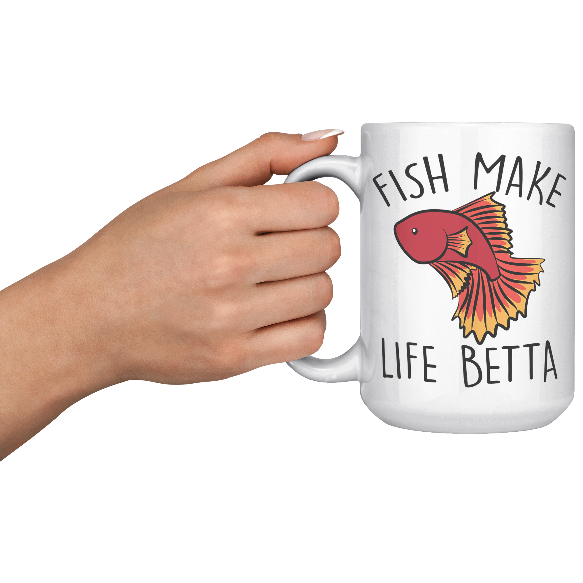15oz_Accent_Mug_-_Fish_Make_Life_Betta_LH_Model_Mockup.png
