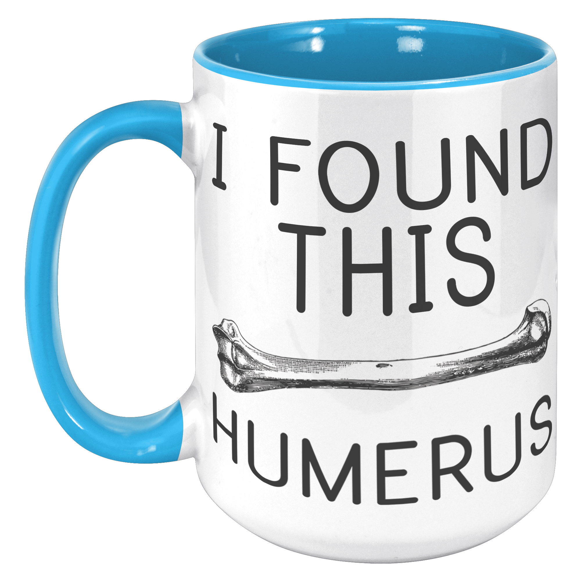 15oz_Accent_Mug_-_Found_This_Humerus_15oz_Accent_LH_Blue_Mockup.png