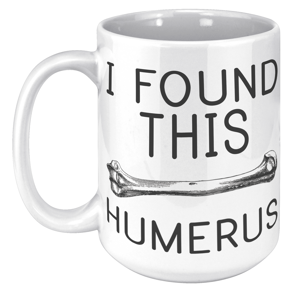 15oz_Accent_Mug_-_Found_This_Humerus_15oz_LH_Mockup.png