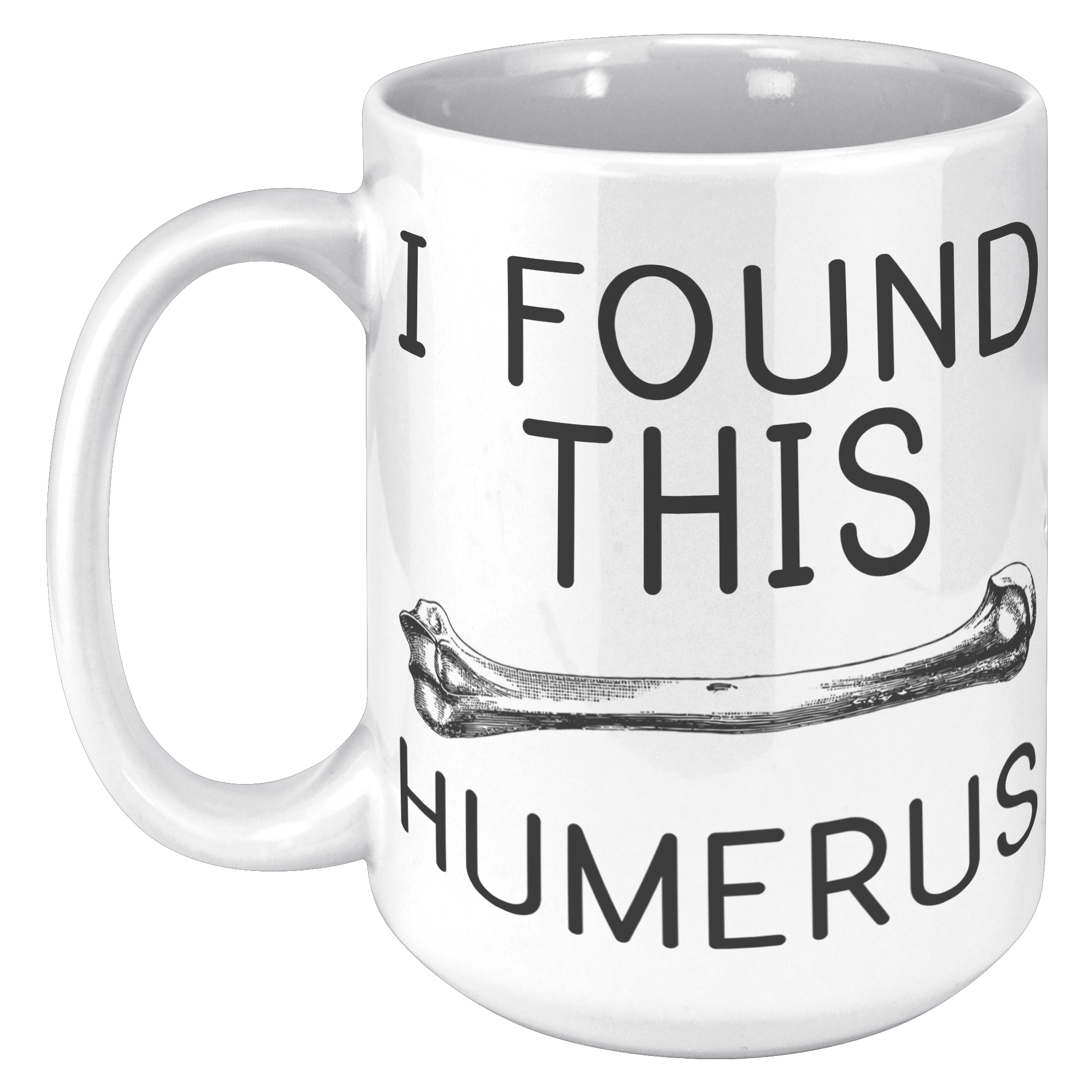 15oz_Accent_Mug_-_Found_This_Humerus_15oz_LH_Mockup.png