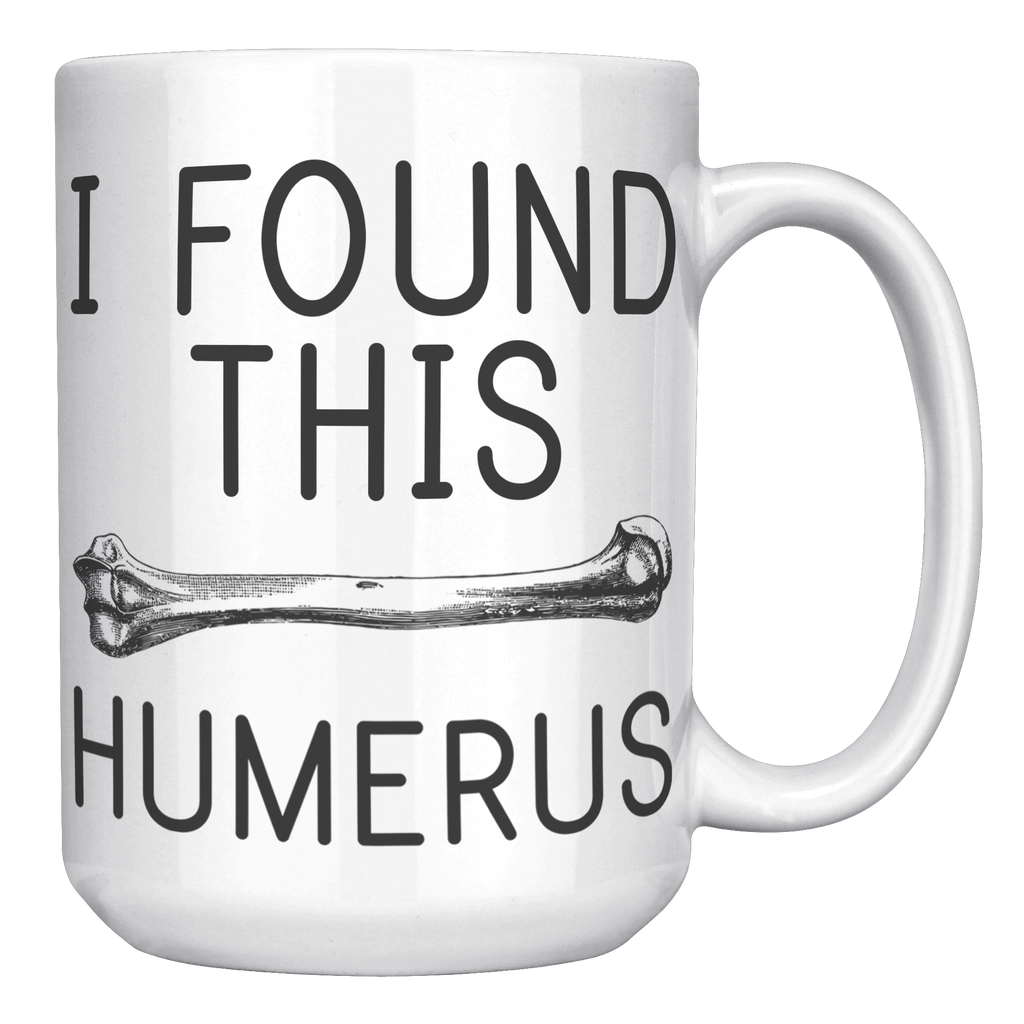 15oz_Accent_Mug_-_Found_This_Humerus_White_RH_Mockup.png