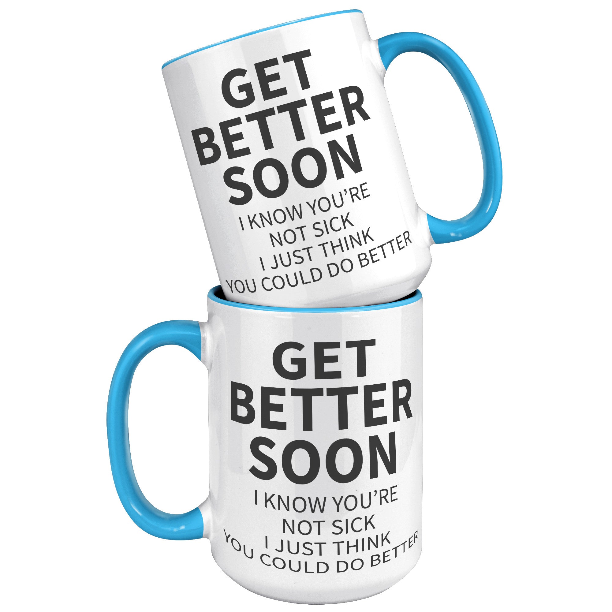 15oz Accent Mug - Get Better Soon