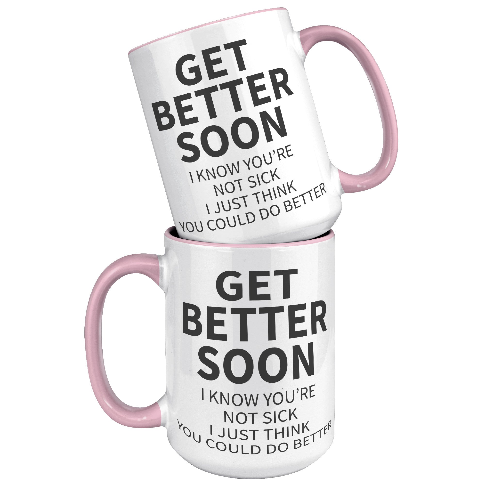 15oz Accent Mug - Get Better Soon