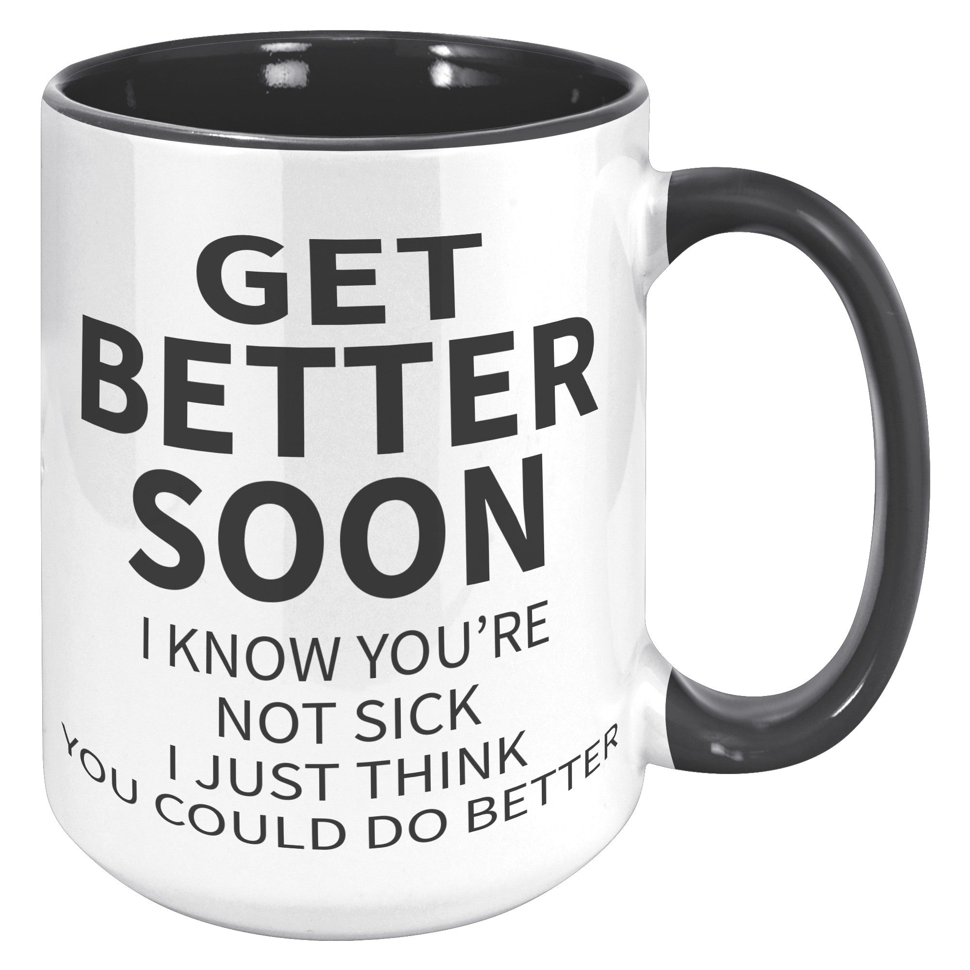 15oz Accent Mug - Get Better Soon