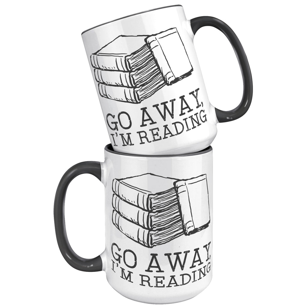 15oz Accent Mug - Go Away I'm Reading