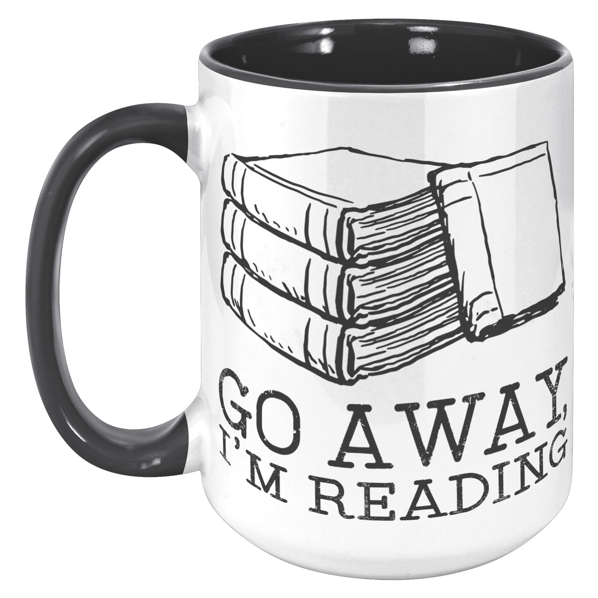 15oz Accent Mug - Go Away I'm Reading
