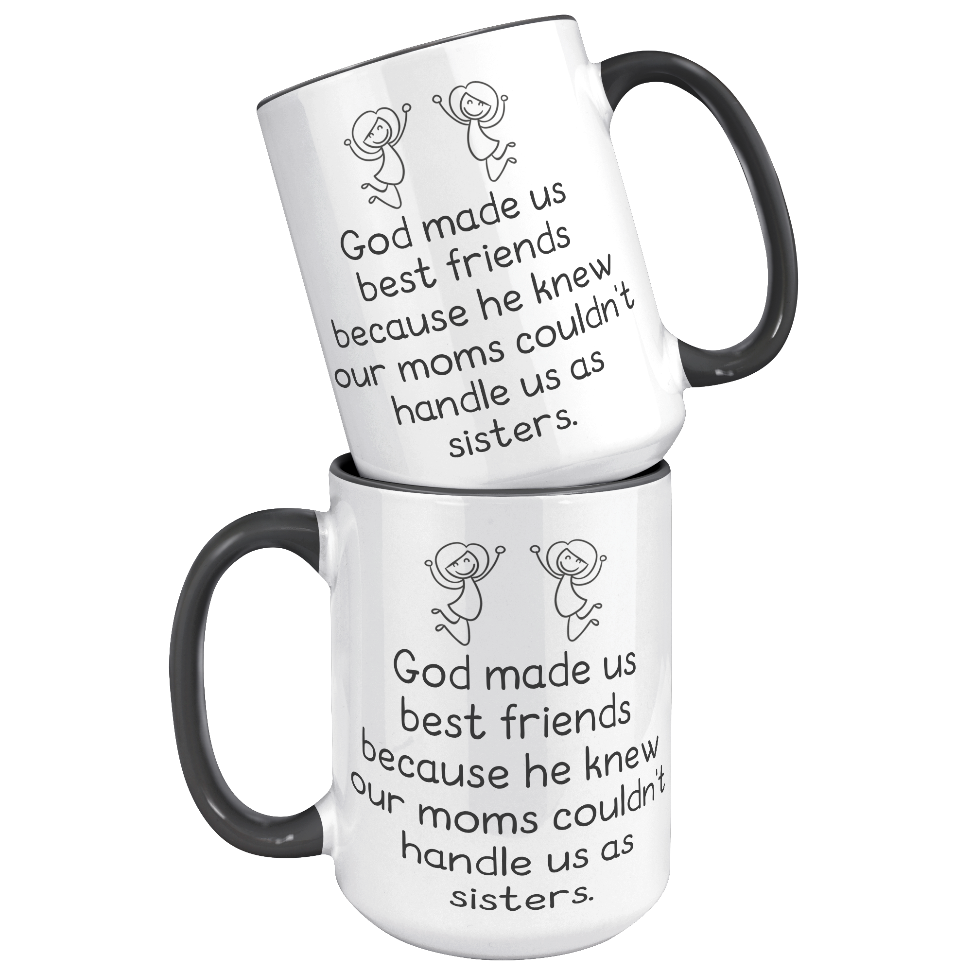 15oz_Accent_Mug_-_God_Made_Us_Best_Frien_15oz_Accent_FrontBack_Black_Mockup.png