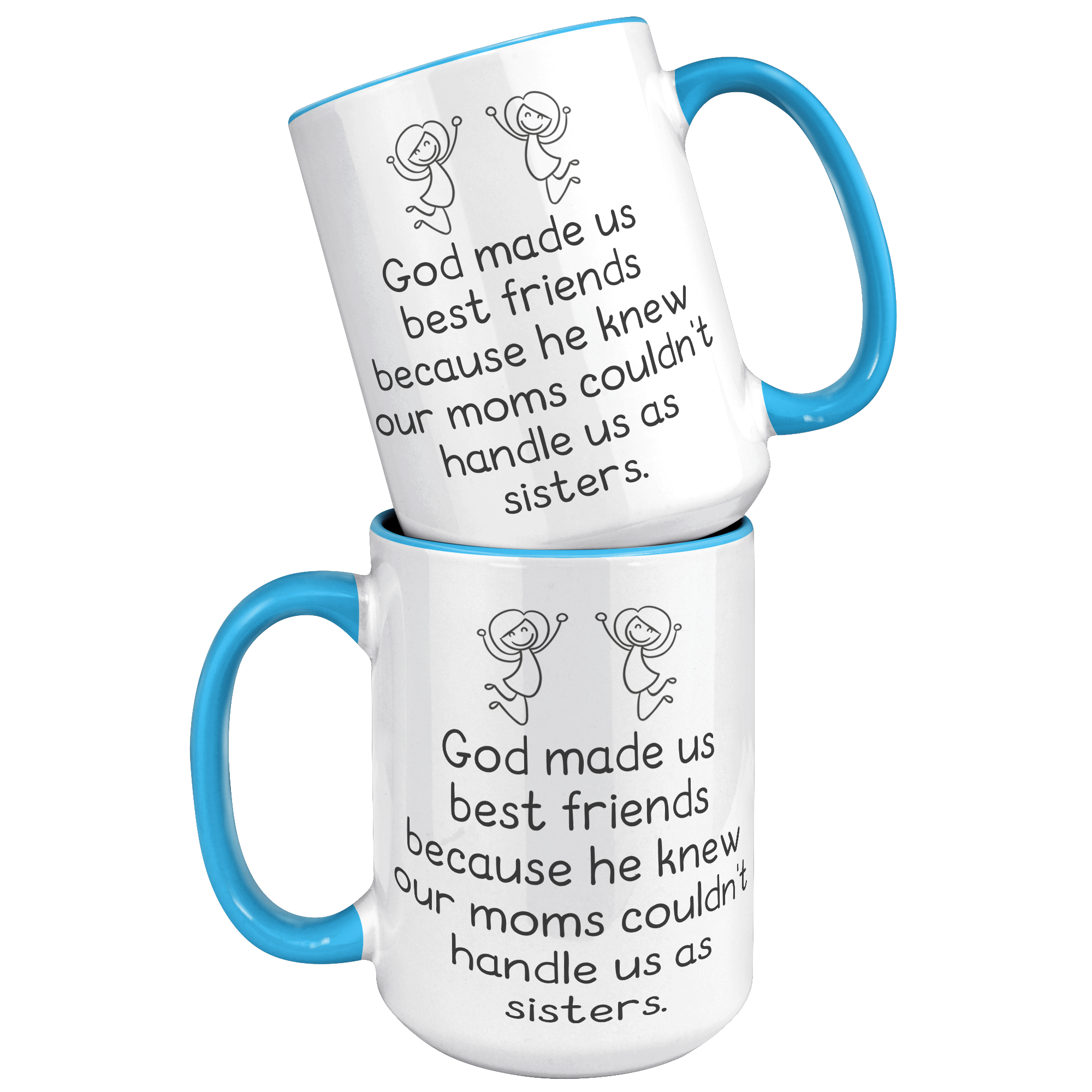 15oz_Accent_Mug_-_God_Made_Us_Best_Frien_15oz_Accent_FrontBack_Blue_Mockup.png