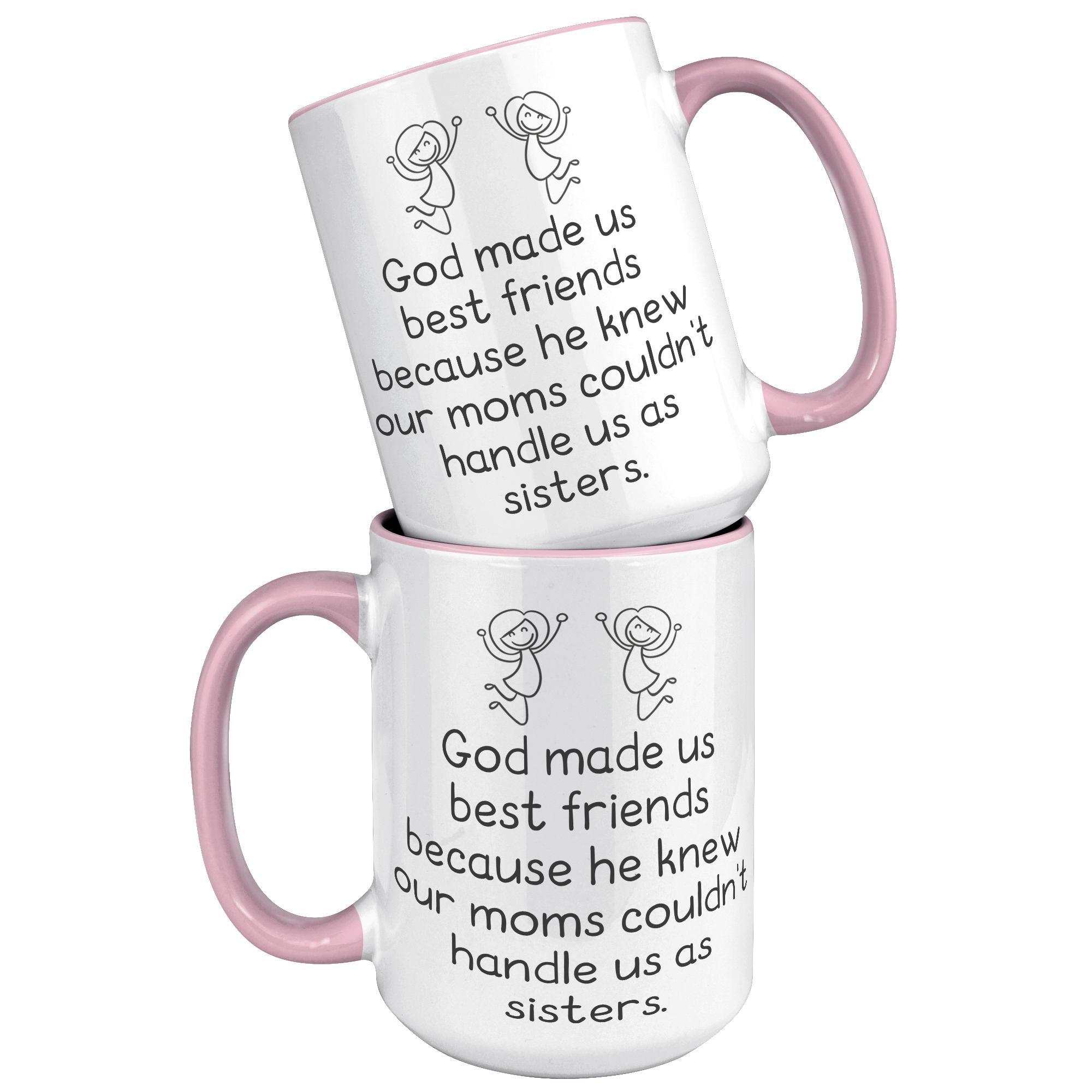 15oz_Accent_Mug_-_God_Made_Us_Best_Frien_15oz_Accent_FrontBack_Pink_Mockup.png