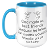 15oz_Accent_Mug_-_God_Made_Us_Best_Frien_15oz_Accent_LH_Blue_Mockup.png