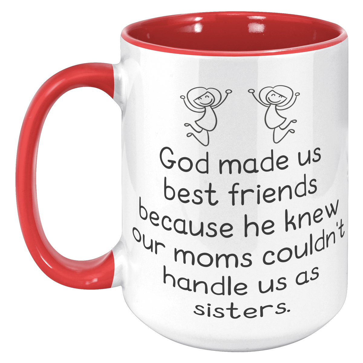 15oz_Accent_Mug_-_God_Made_Us_Best_Frien_15oz_Accent_LH_Red_Mockup.png