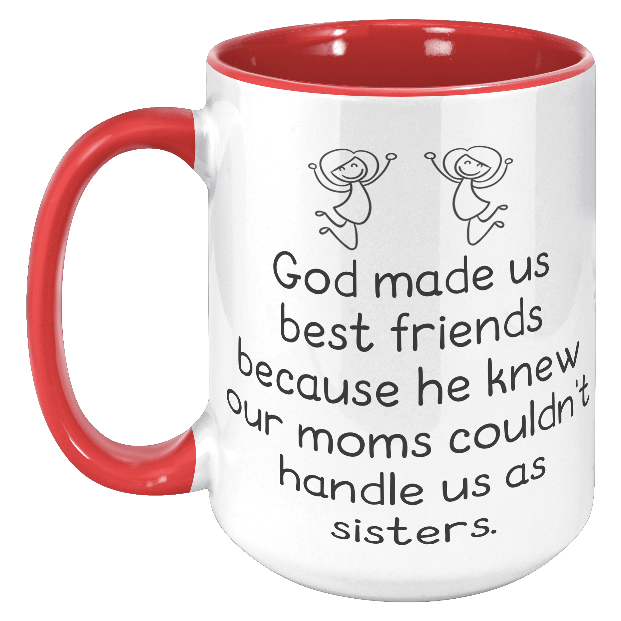 15oz_Accent_Mug_-_God_Made_Us_Best_Frien_15oz_Accent_LH_Red_Mockup.png
