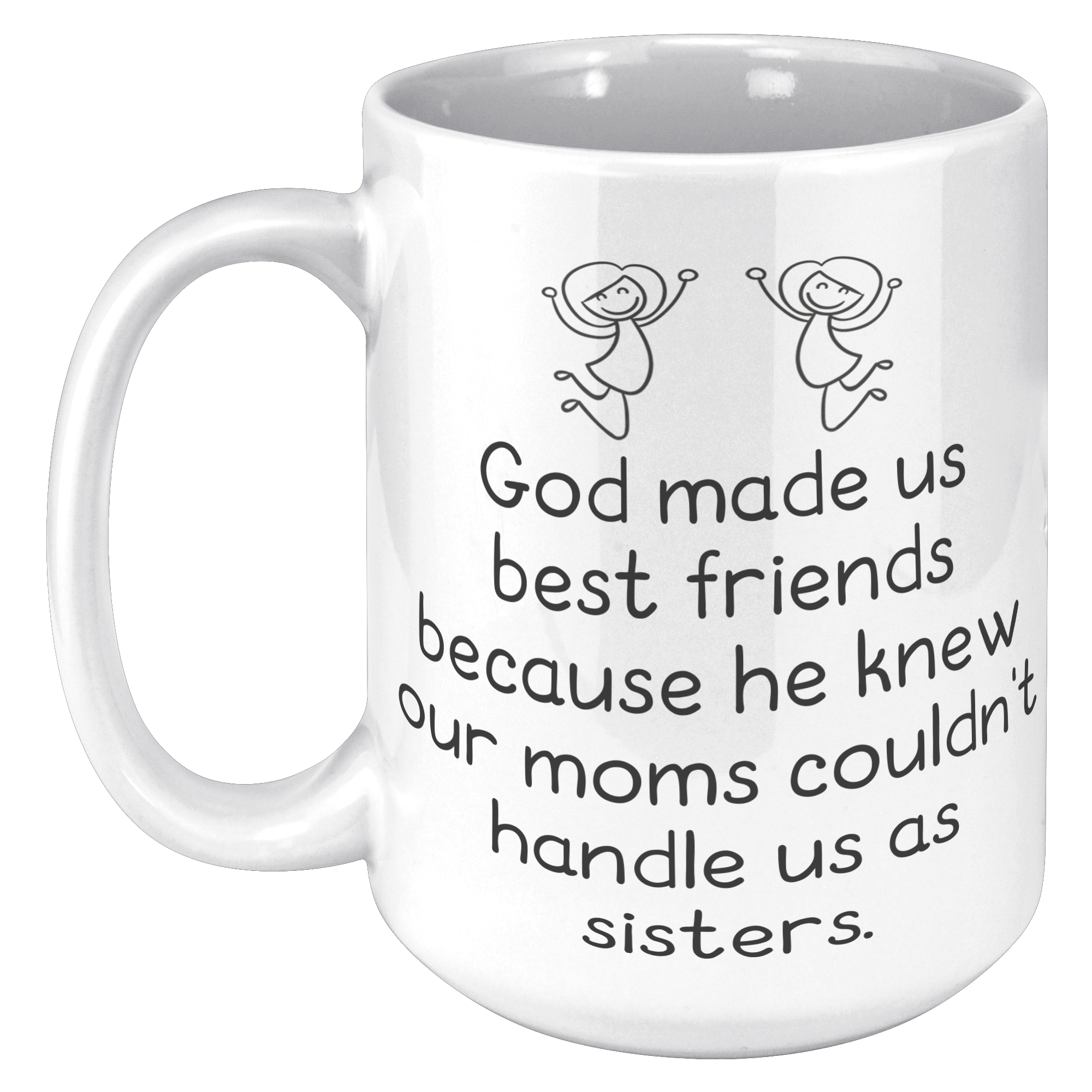 15oz_Accent_Mug_-_God_Made_Us_Best_Frien_15oz_LH_Mockup.png