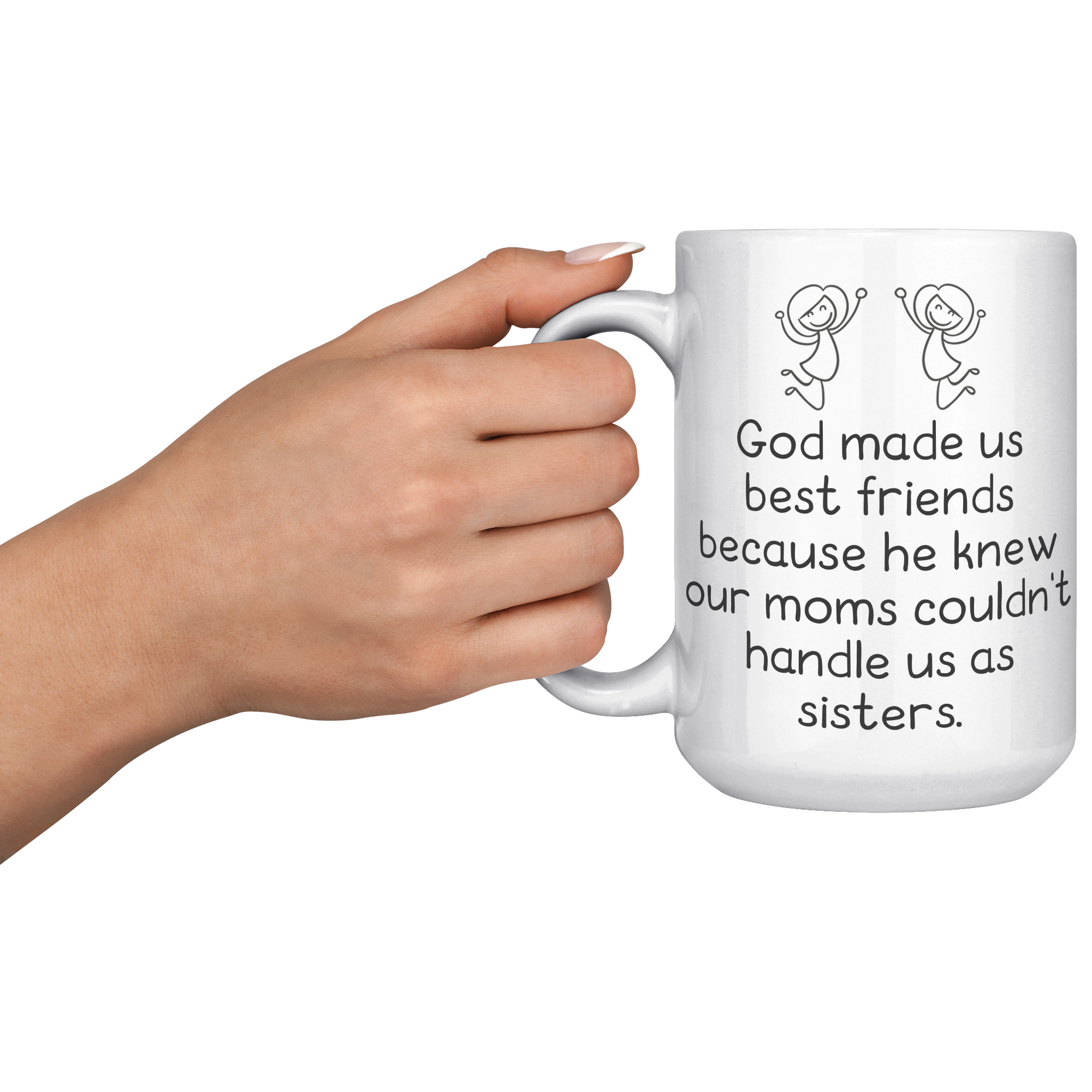 15oz_Accent_Mug_-_God_Made_Us_Best_Frien_LH_Model_Mockup.png