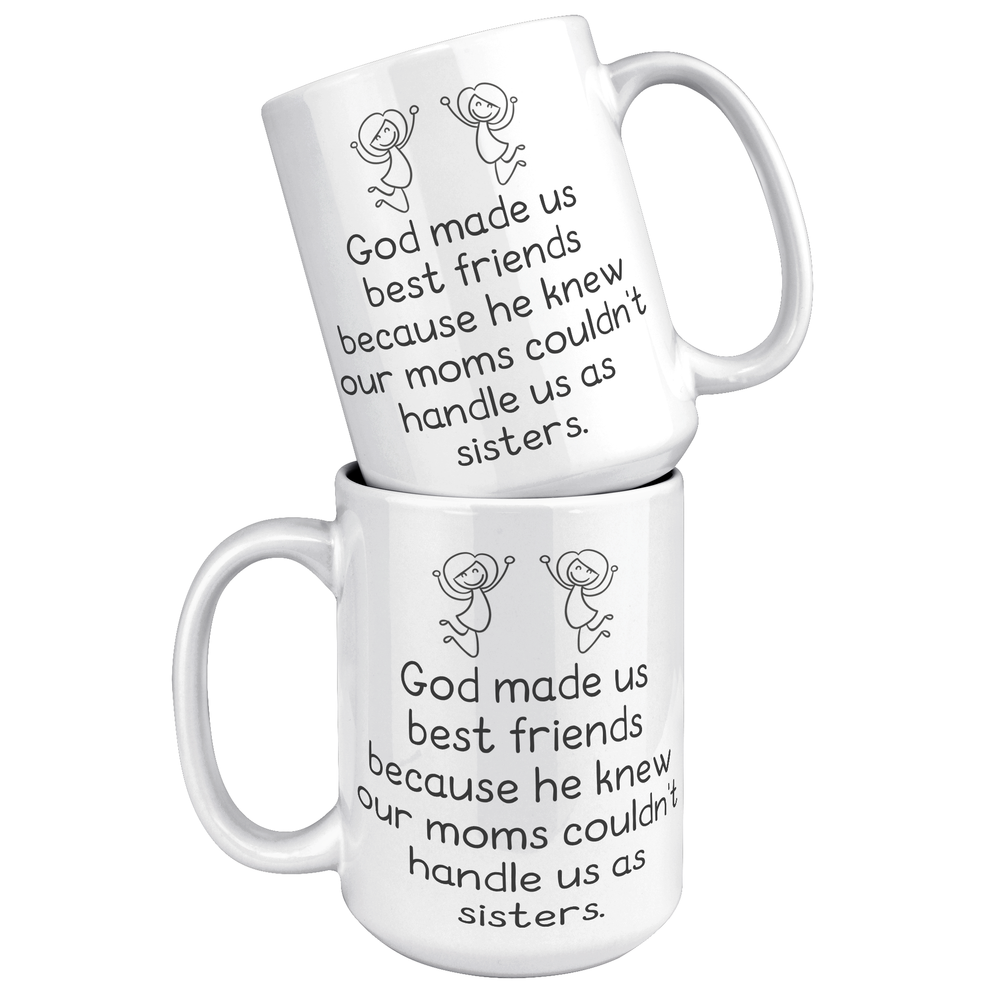15oz_Accent_Mug_-_God_Made_Us_Best_Frien_White_Mockup.png
