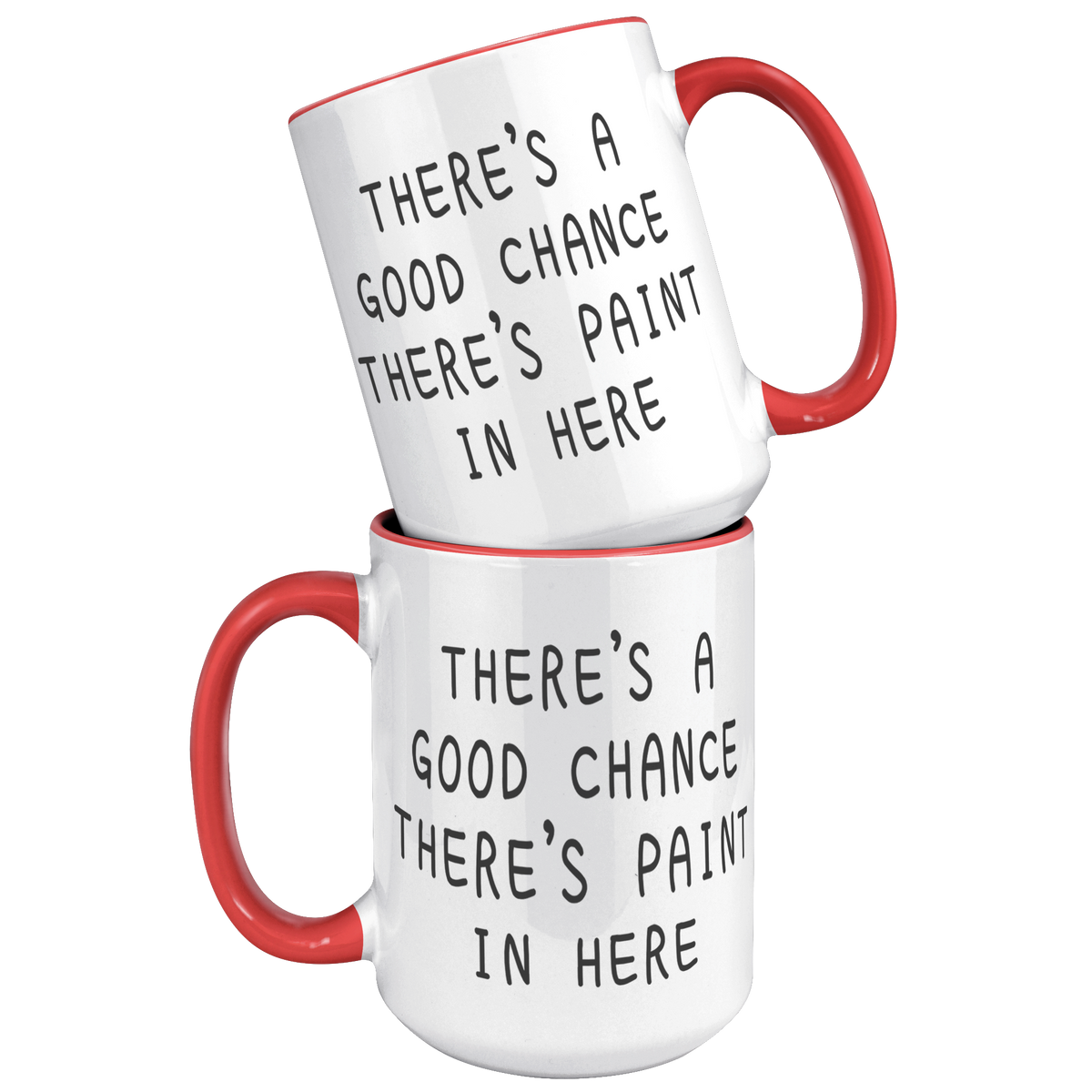 15oz_Accent_Mug_-_Good_Chance_Paint_Mug_15oz_Accent_FrontBack_Red_Mockup.png