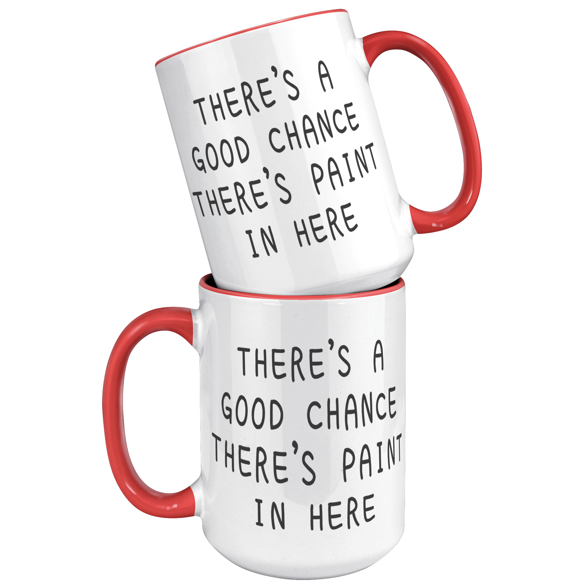 15oz_Accent_Mug_-_Good_Chance_Paint_Mug_15oz_Accent_FrontBack_Red_Mockup.png