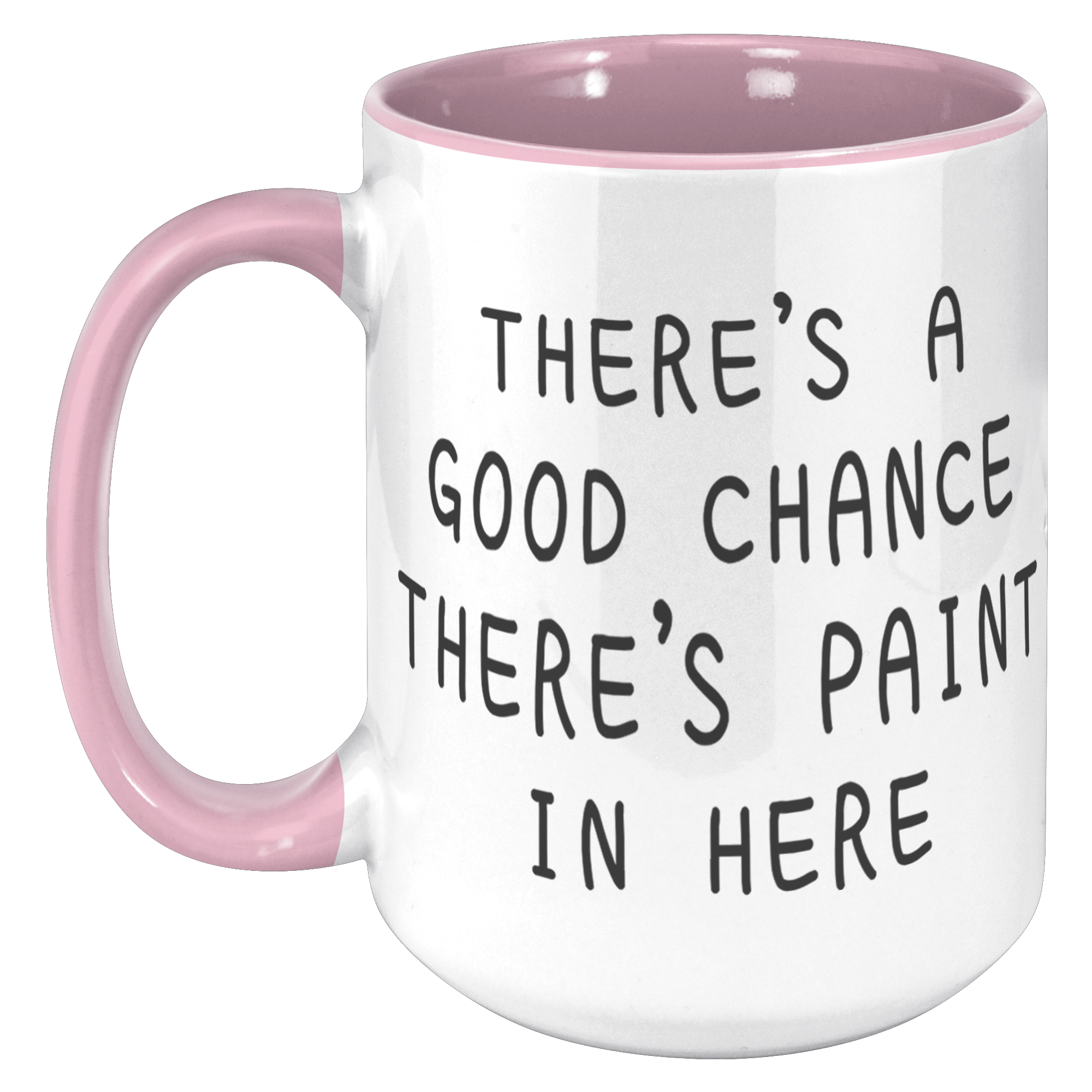15oz_Accent_Mug_-_Good_Chance_Paint_Mug_15oz_Accent_LH_Pink_Mockup.png