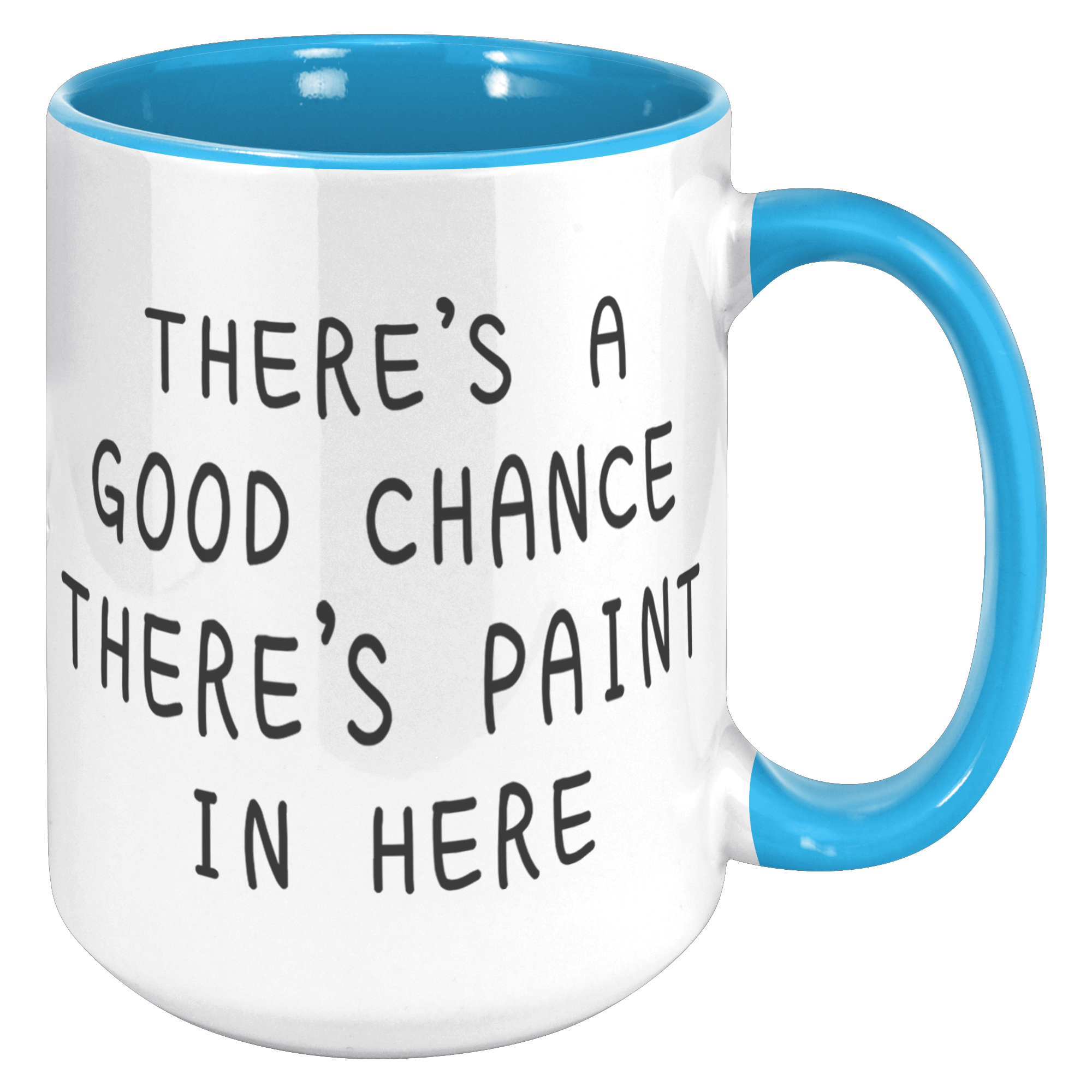 15oz_Accent_Mug_-_Good_Chance_Paint_Mug_15oz_Accent_RH_Blue_Mockup.png