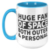 15oz Accent Mug - Huge Fan of Space