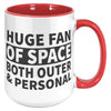 15oz Accent Mug - Huge Fan of Space