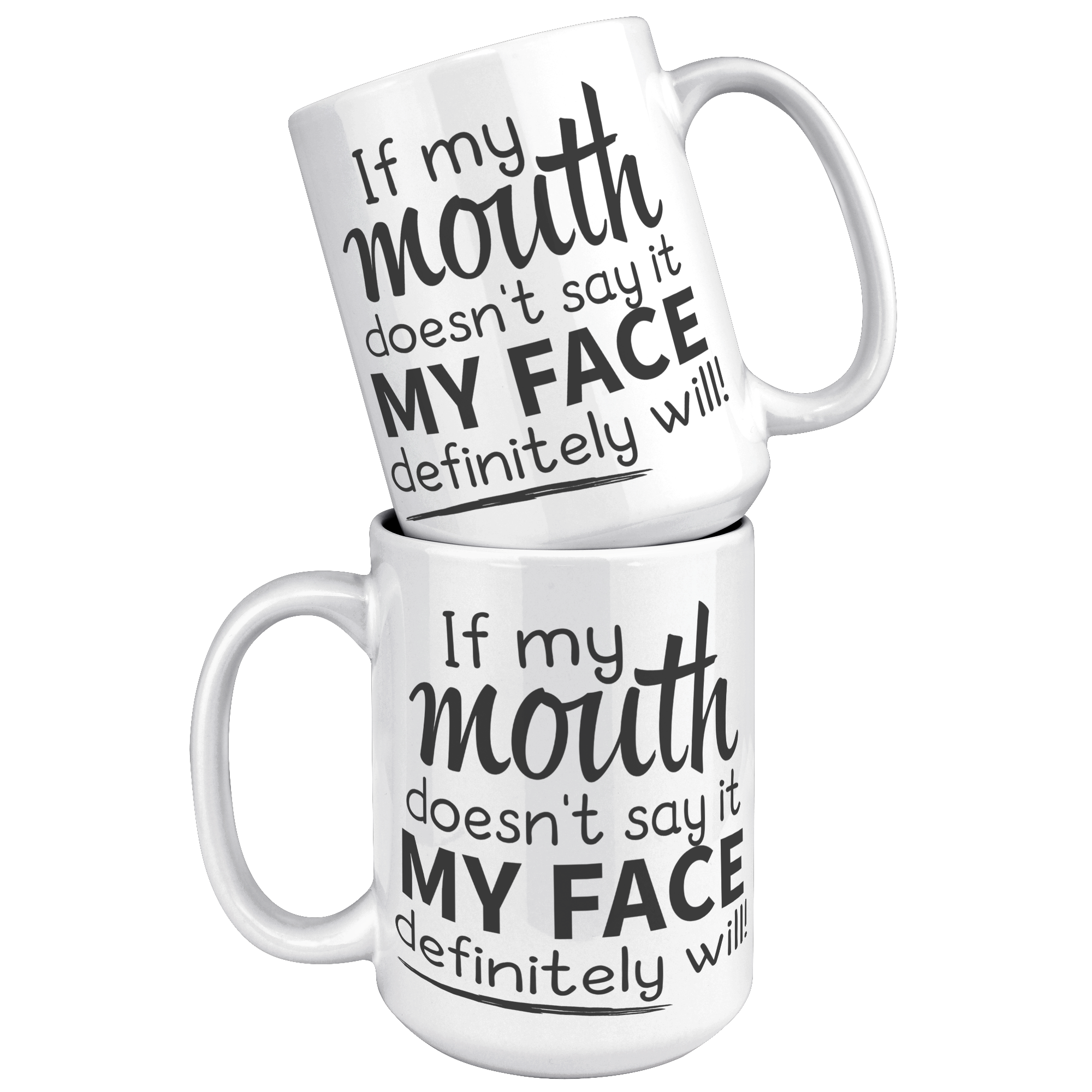 15oz_Accent_Mug_-_If_My_Mouth_Doesnt_Sa_White_Mockup.png