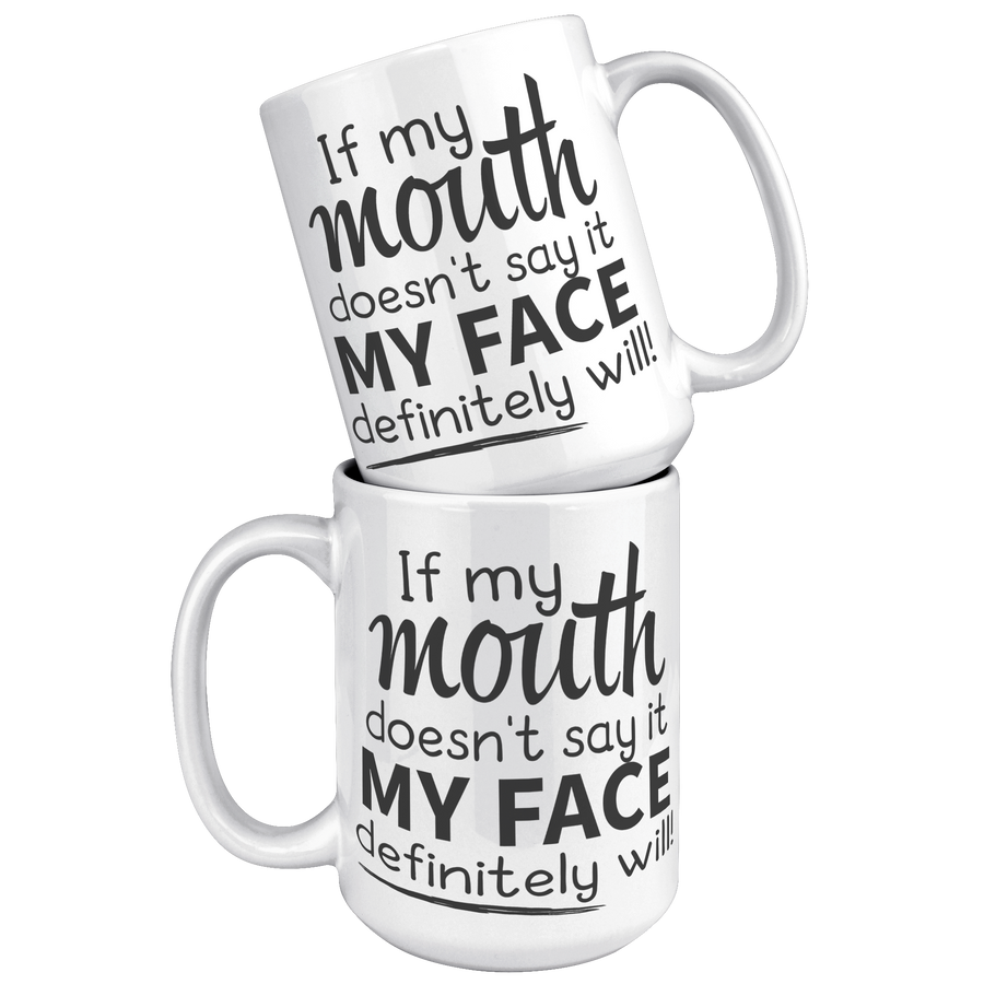 15oz_Accent_Mug_-_If_My_Mouth_Doesnt_Sa_White_Mockup.png