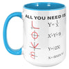 15oz Accent Mug - Math All You Need Is Love