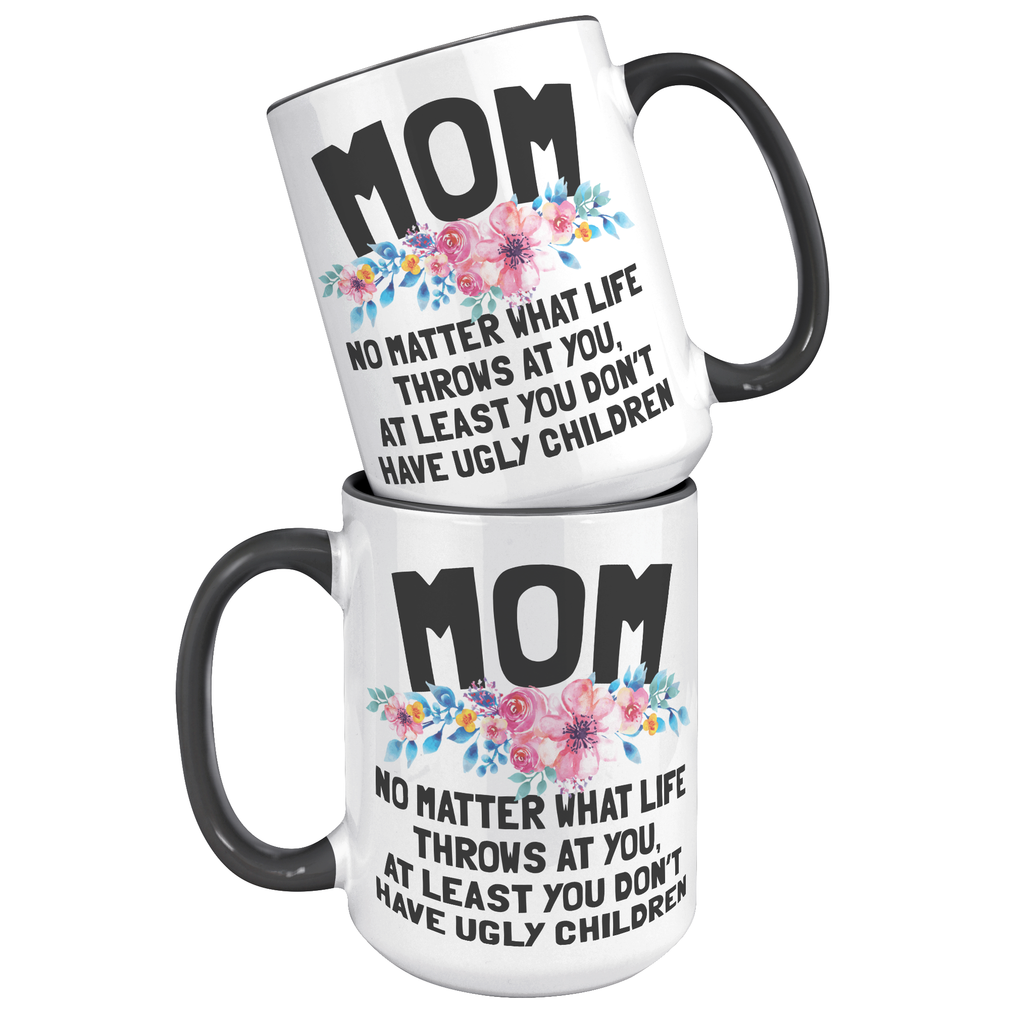 15oz_Accent_Mug_-_Mom_Ugly_Children_15oz_Accent_FrontBack_Black_Mockup.png