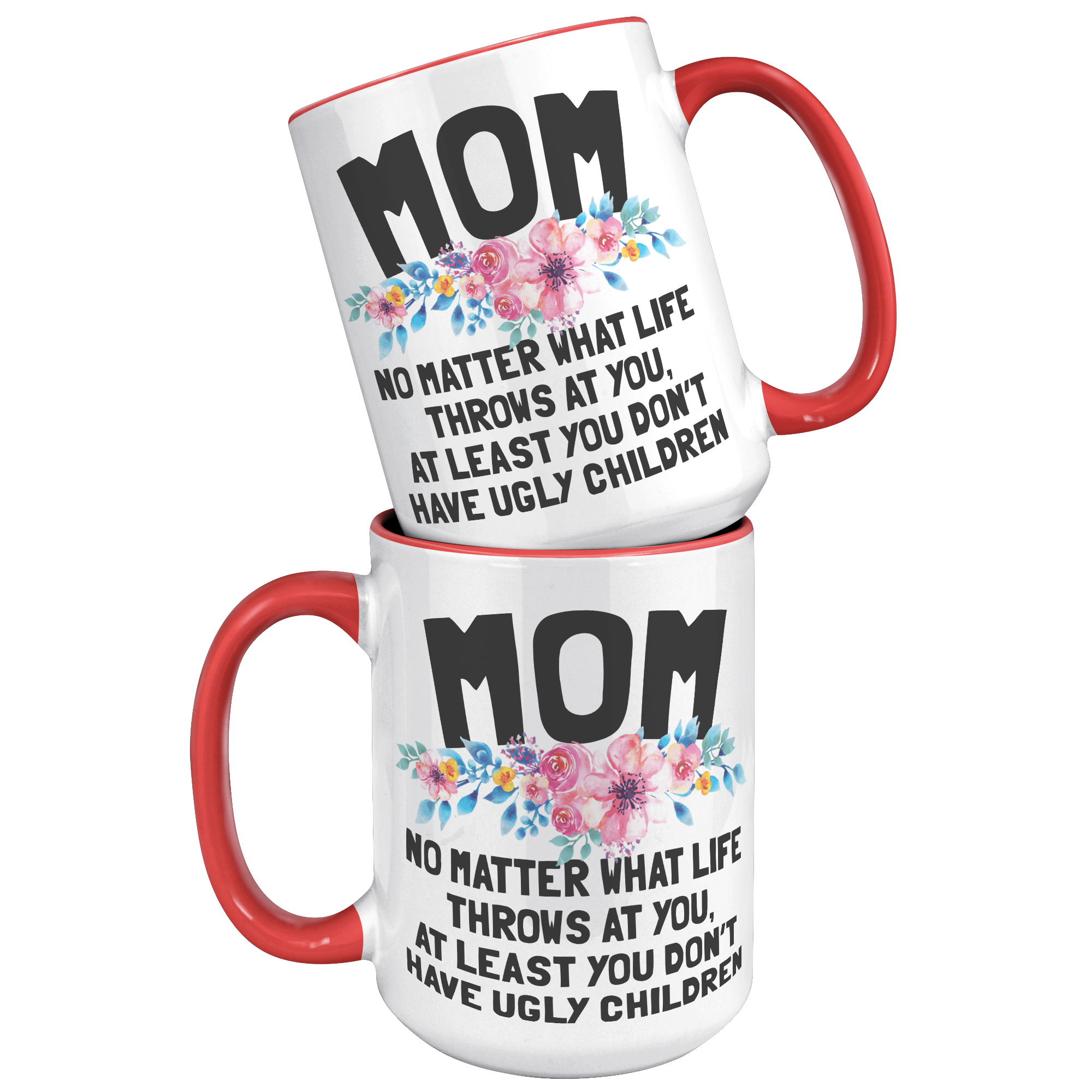 15oz_Accent_Mug_-_Mom_Ugly_Children_15oz_Accent_FrontBack_Red_Mockup.png