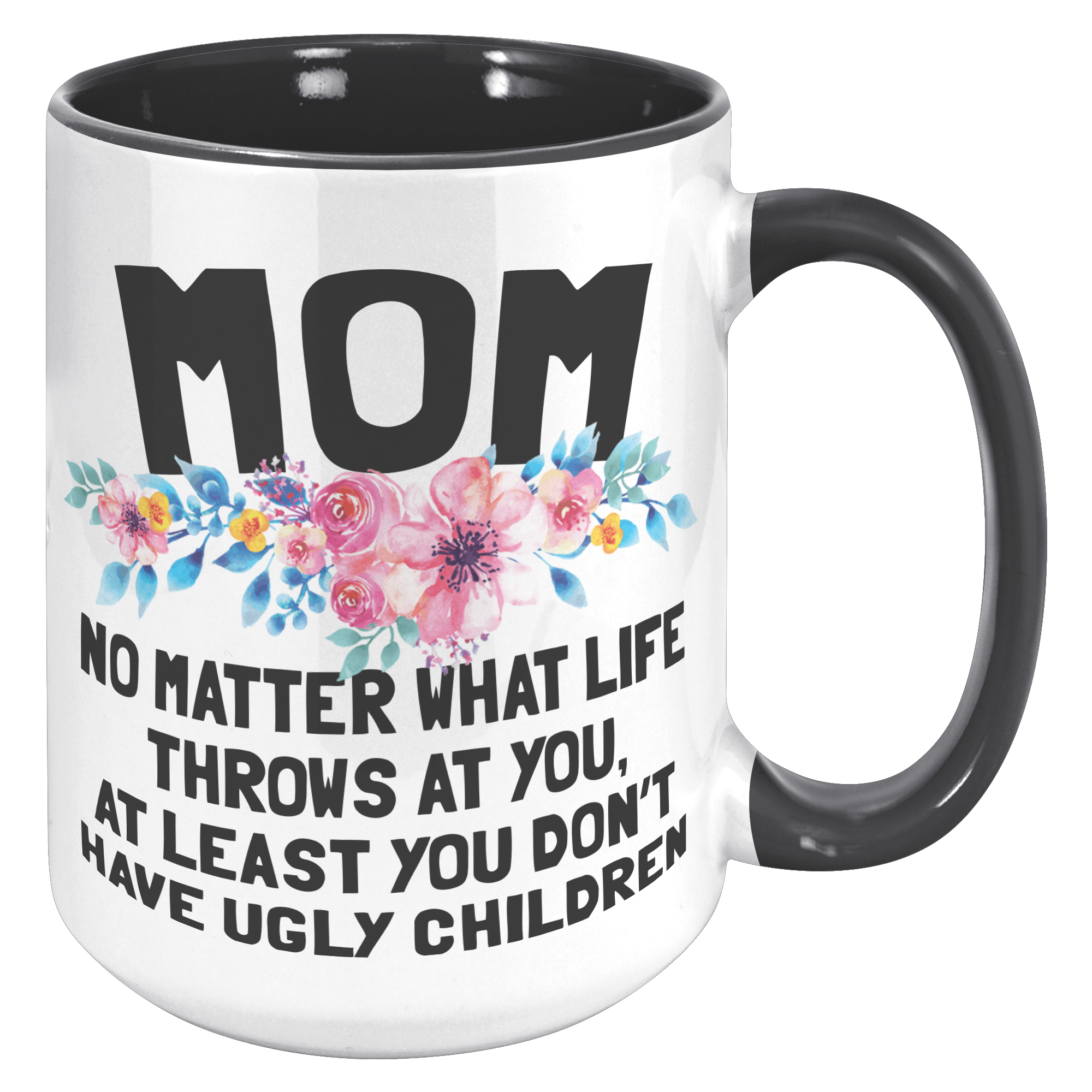 15oz_Accent_Mug_-_Mom_Ugly_Children_15oz_Accent_RH_Black_Mockup.png