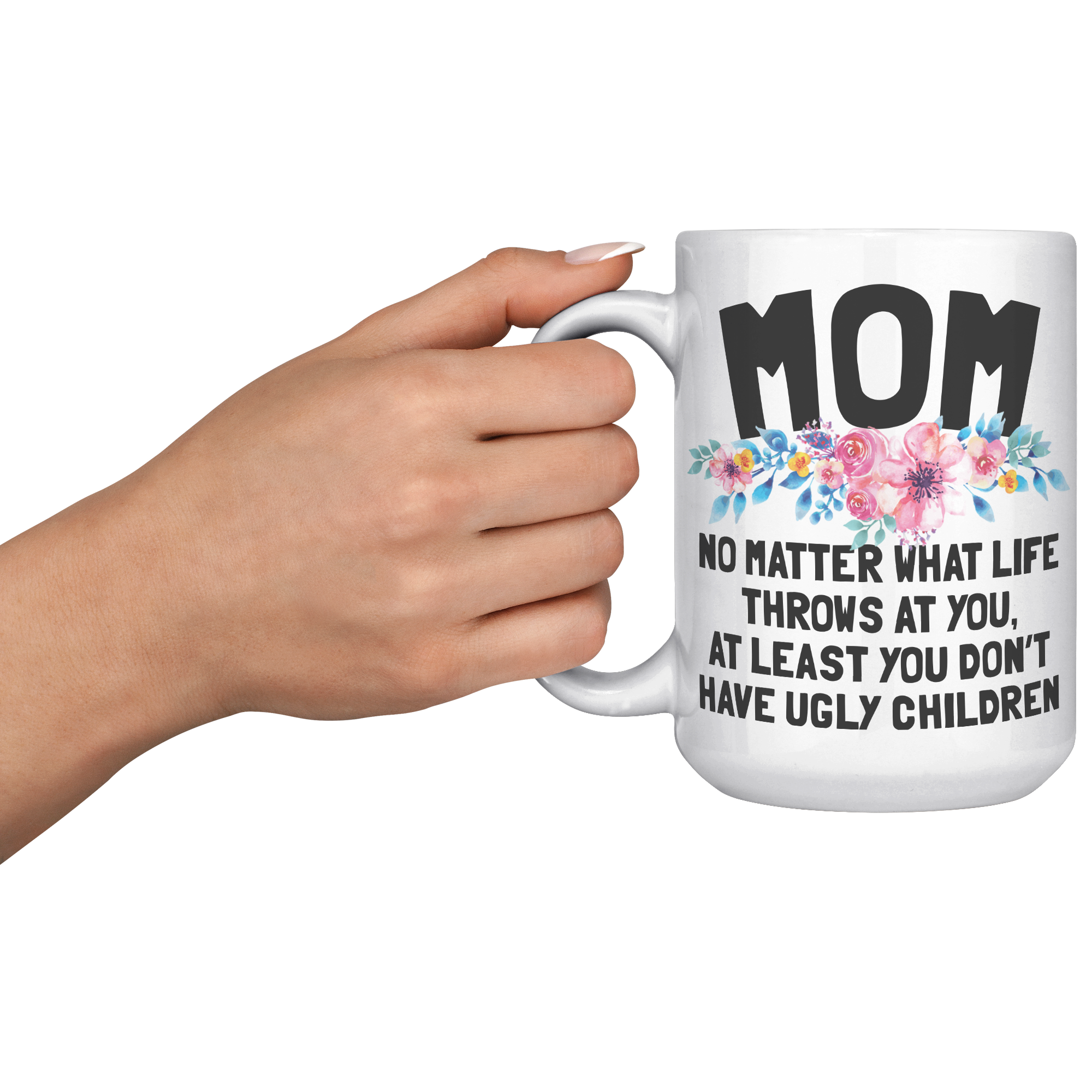 15oz_Accent_Mug_-_Mom_Ugly_Children_LH_Model_Mockup.png
